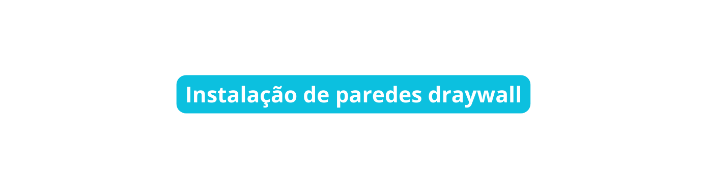 Instalação de paredes draywall
